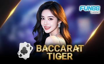 Chơi Hổ Baccarat (Baccarat Tiger) của GPI trên Fun88